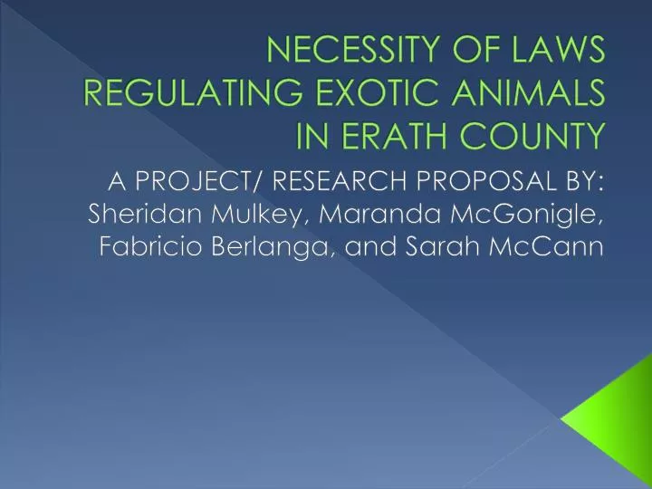 necessity of laws regulating exotic animals in erath county