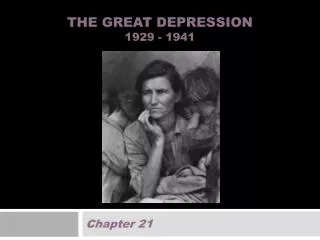 The Great Depression 1929 - 1941