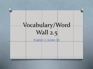Vocabulary/Word Wall 2.5