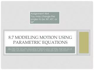 8.7 Modeling Motion Using Parametric Equations