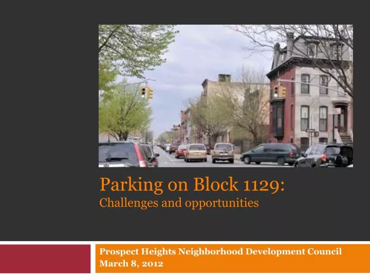 parking on block 1129 challenges and opportunities