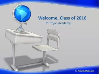 Welcome, Class of 2016