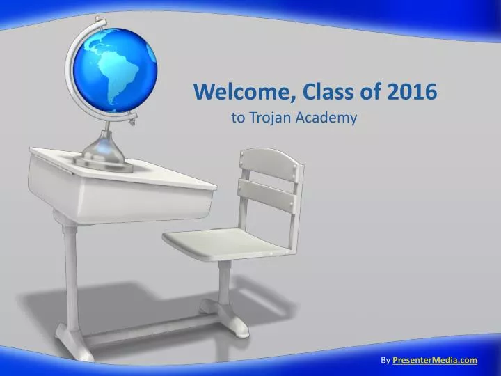 welcome class of 2016
