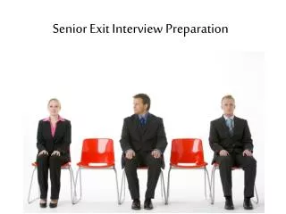 Senior Exit Interview Preparation