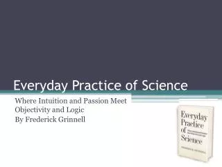 Everyday Practice of Science