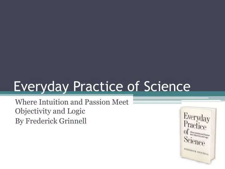 everyday practice of science