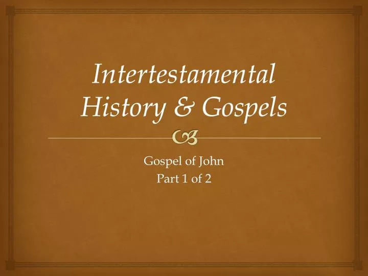 intertestamental history gospels