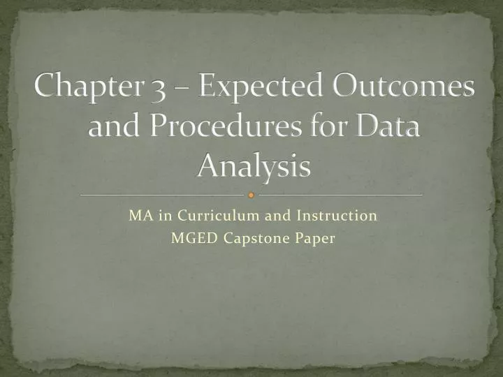 chapter 3 expected outcomes and procedures for data analysis