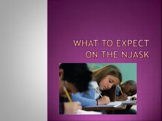 What to expect on the NJASK