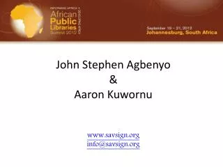 John Stephen Agbenyo &amp; Aaron Kuwornu savsign info@savsign