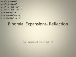 Binomial Expansions- Reflection