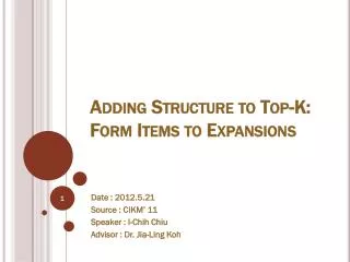 Adding Structure to Top-K: Form Items to Expansions