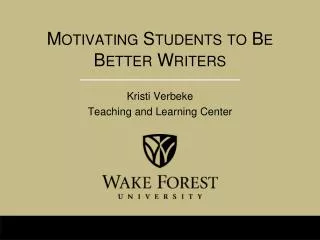 Motivating Students to Be Better Writers