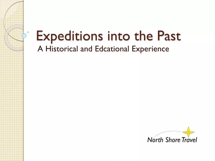 expeditions into the past