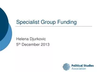 Specialist Group Funding