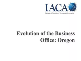 Evolution of the Business Office: Oregon