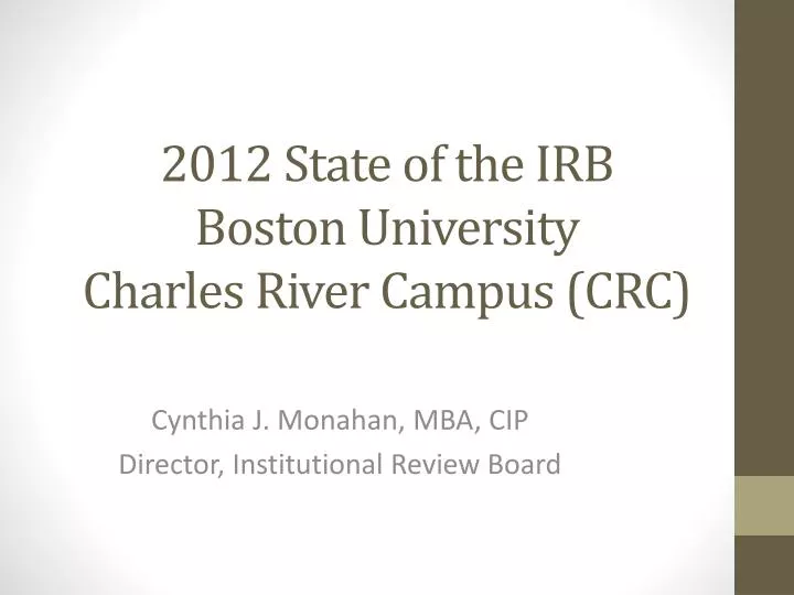 2012 state of the irb boston university charles river campus crc