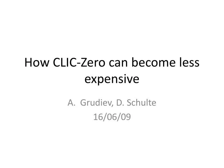 how clic zero can become less expensive