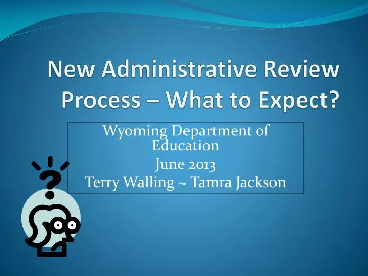 new administrative review process what to expect