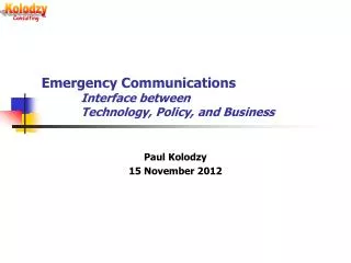 Emergency Communications Interface between Technology, Policy, and Business