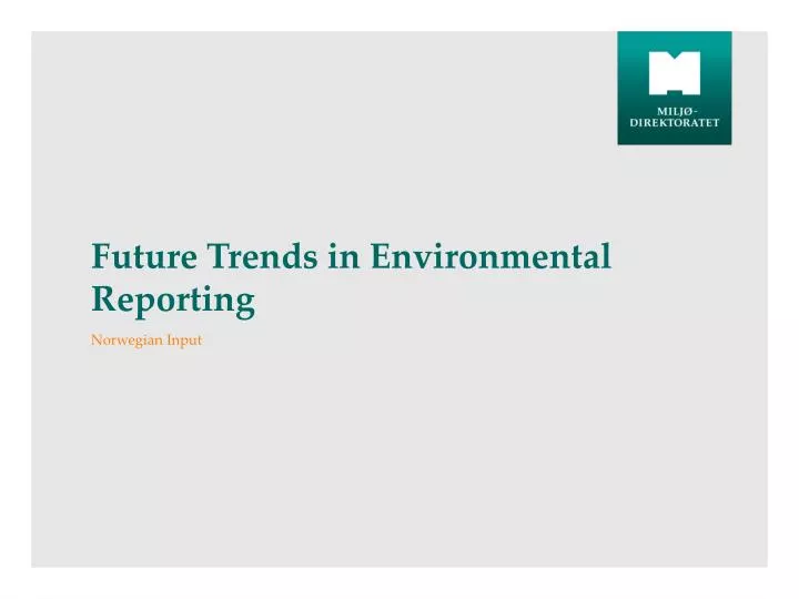 future trends in environmental reporting