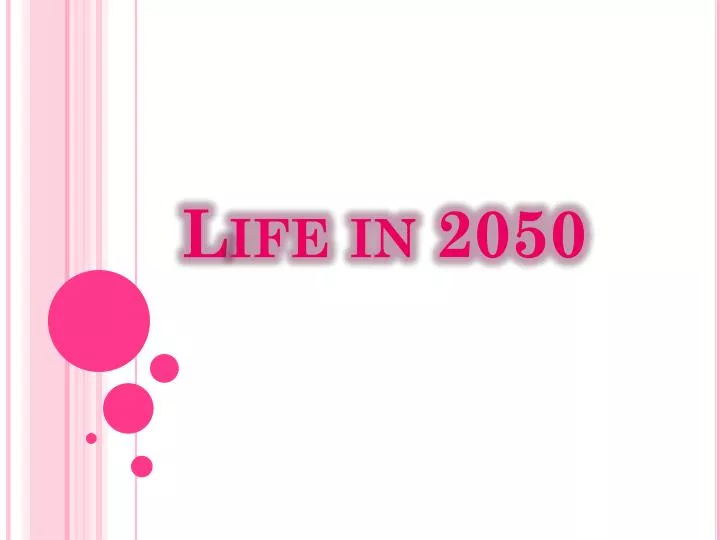 life in 2050
