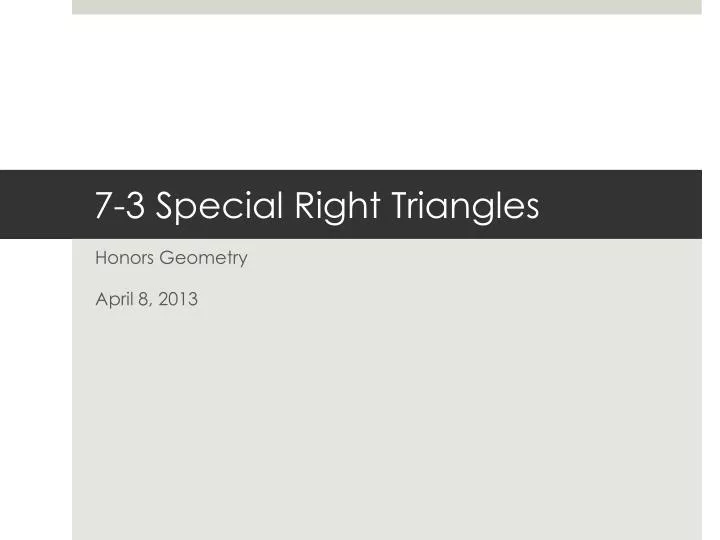7 3 special right triangles