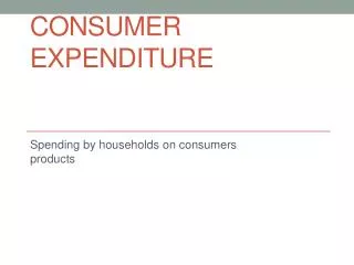 Consumer Expenditure