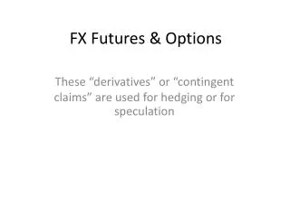 FX Futures &amp; Options