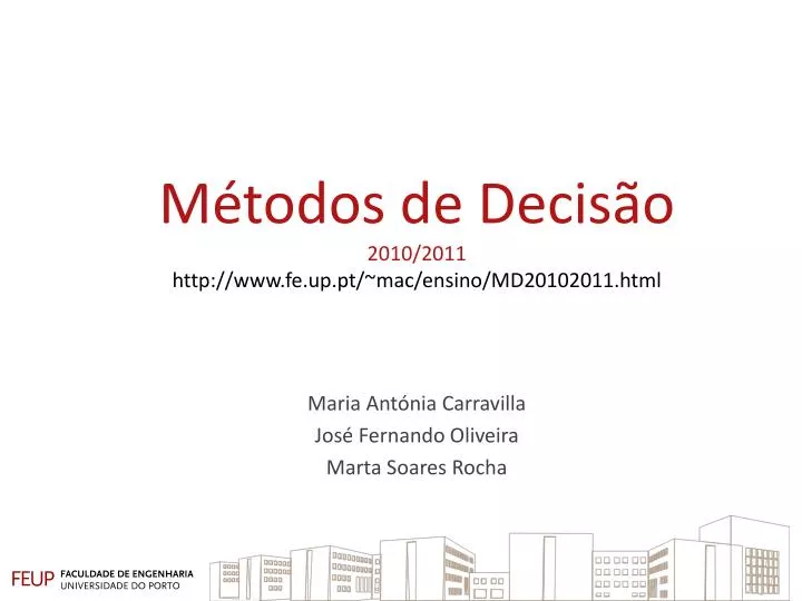 m todos de decis o 2010 2011 http www fe up pt mac ensino md20102011 html