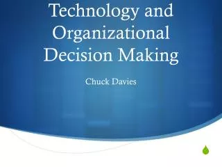 Information Technology and Organizational Decision Making