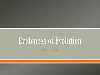 Evidences of Evolution