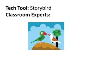 Tech Tool: Storybird Classroom Experts: