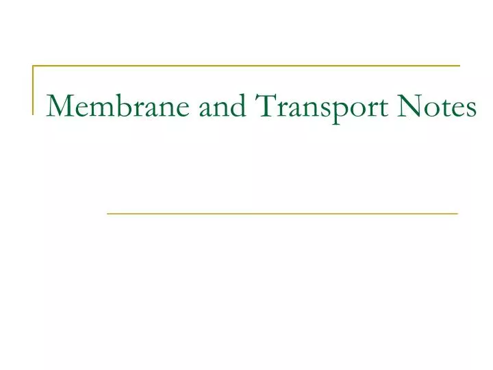 membrane and transport notes