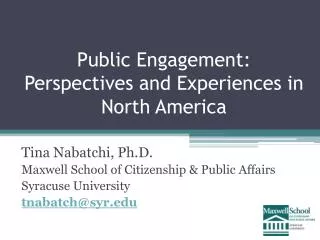 Public Engagement: Perspectives and Experiences in North America