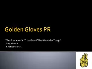 Golden Gloves PR