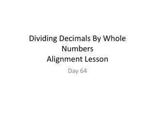 Dividing Decimals By Whole Numbers Alignment Lesson