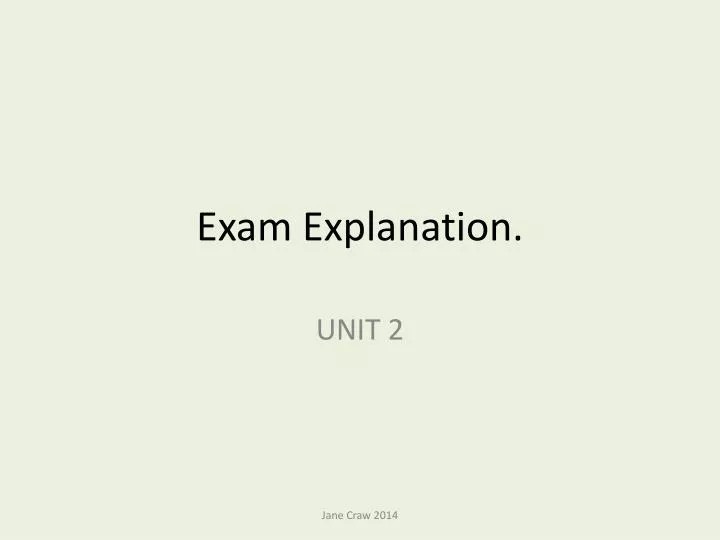exam explanation