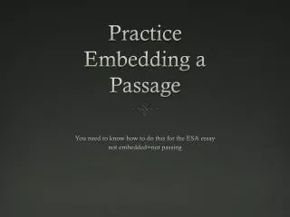 Practice Embedding a Passage