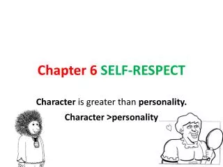 Chapter 6 SELF-RESPECT
