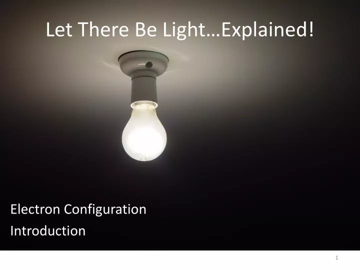let there be light explained