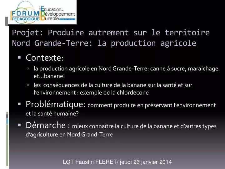 Ppt Projet Produire Autrement Sur Le Territoire Nord Grande Terre La Production Agricole