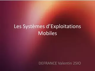 les syst mes d exploitations mobiles