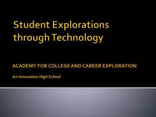 Student Explorations through Technology
