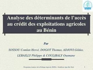 analyse des d terminants de l acc s au cr dit des exploitations agricoles au b nin