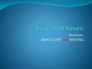 Acids and bases:
