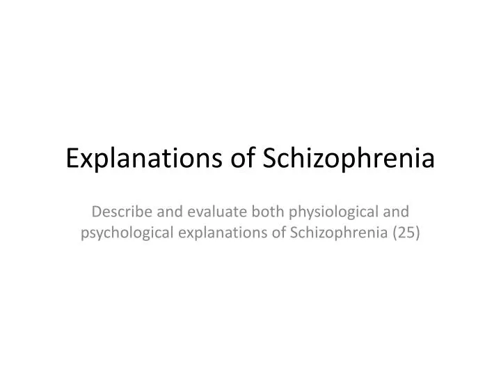 explanations of schizophrenia