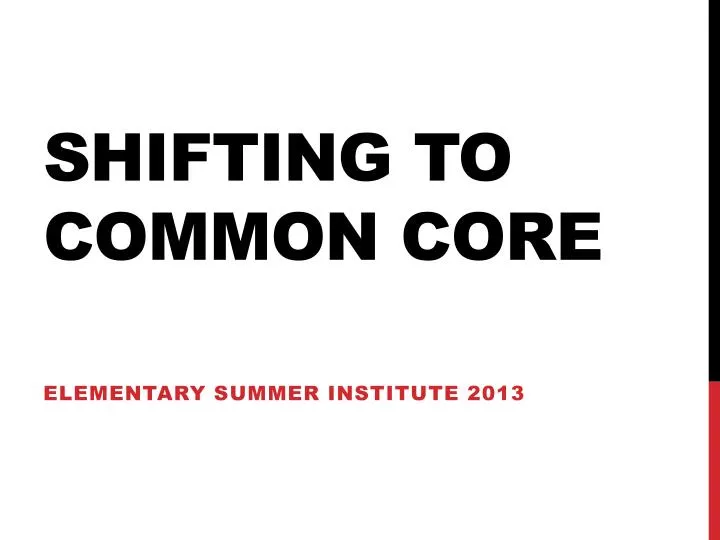 shifting to common core