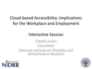 Cloud-based Accessibility: Implications for the Workplace and Employment Interactive Session