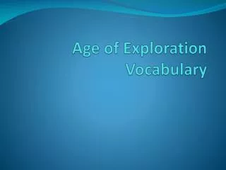age of exploration vocabulary